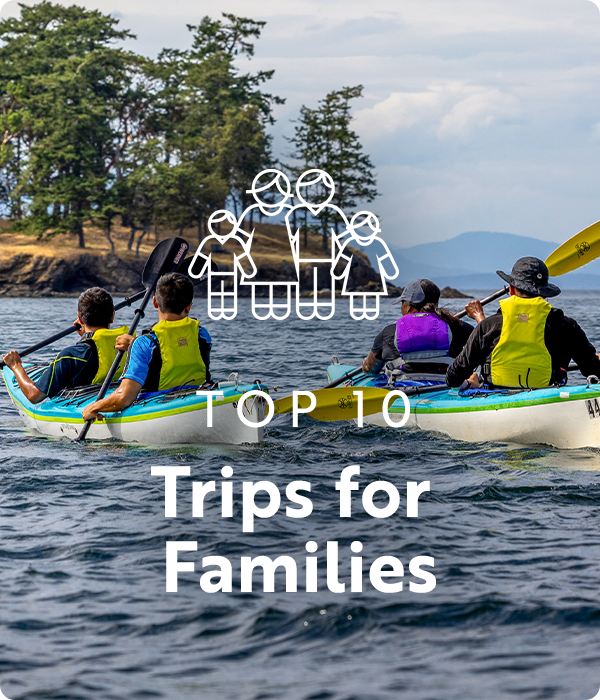 text: top 10 trips for families; image: family kayaking