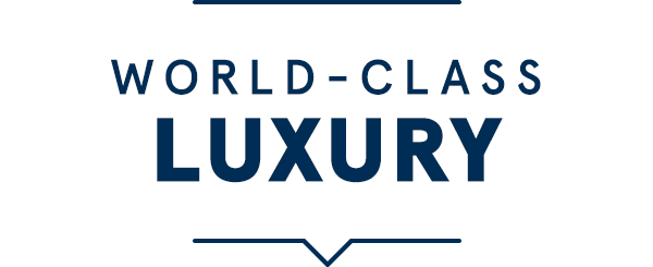World-Class Luxury