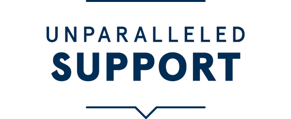 Unparalleled Support