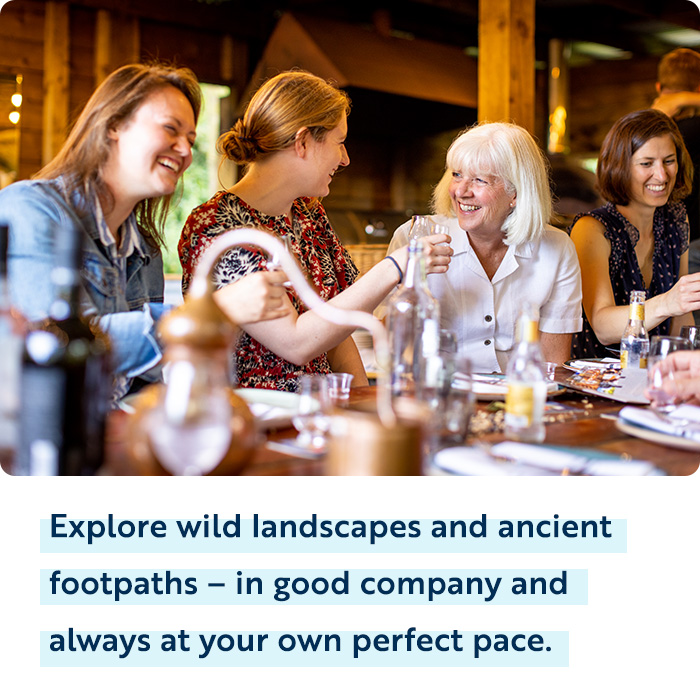 Explore wild landscapes and ancient footpaths – in good company and at your own perfect pace.