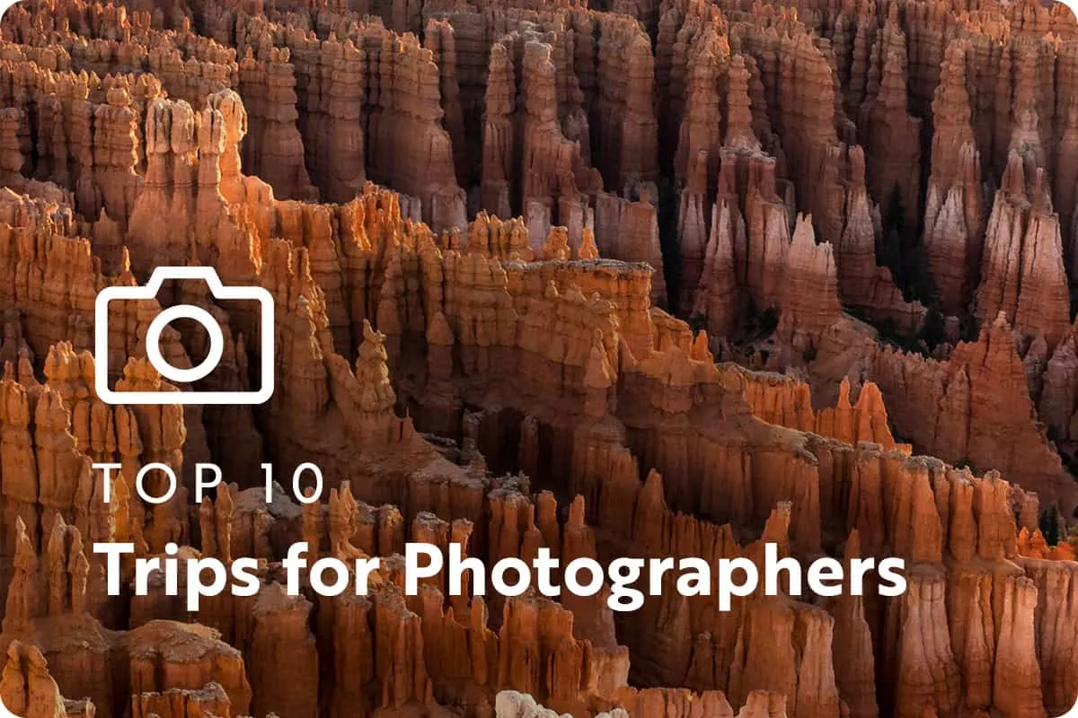 text: top 10 trips for photographers; image: canyon features