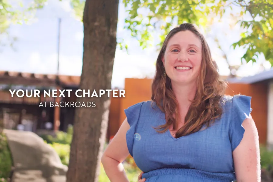 Your Next Chapter at Backroads